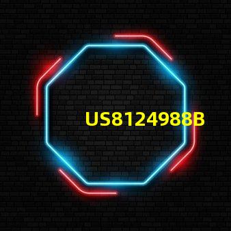 US8124988B2專利權(quán)利爭議解決專利糾紛處理指南